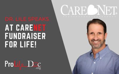 Pro-Life Doc at careNET fundraiser for life!