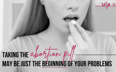 Taking the Abortion Pill May Be Just the Beginning of Your Problems