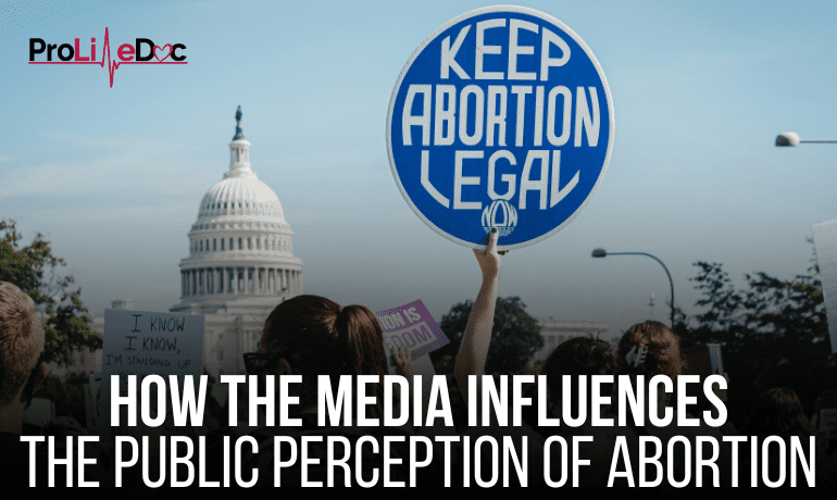 How the Media Influences the Public Perception of Abortion